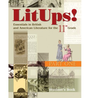 LitUps!Part One. Essentials in British and American Literature for the 11th Grade. (student’s Book) 