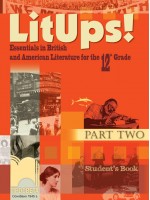 LitUps! (Part Two). Essentials in British and American Literature for the 12. Grade. Student’s Book (Книга за ученика)