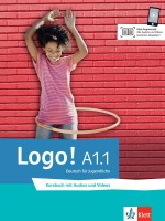 Logo! A1.1 Kursbuch mit Audios und Videos / Немски език - ниво 1: Учебник