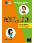 Lola y Leo 2 - A1.2: Edición híbrida Libro del alumno + audio MP3. / Испански език - ниво A1.2: Учебник + код