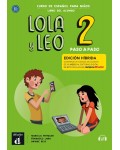 Lola y Leo Paso a Paso 2: Edición híbrida Libro del alumno / Испански език - ниво A1.1-A1.2: Учебник + код