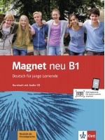 Magnet neu B1: Deutsch für junge Lernende. Kursbuch mit Audio-CD