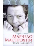 Марчело Мастрояни - човек на киното