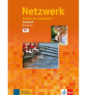 Netzwerk 3 Kursbuch: Немски език - ниво B1 (учебник + 2 Audio-CDs)