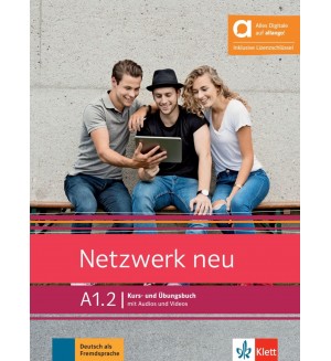 Netzwerk neu A1.2 Kurs- und Übungsbuch mit Audios und Videos. Hybride Ausgabe / Немски език - ниво A1.2: Учебник и учебна тетрадка + онлайн материали Netzwerk neu A1.2 Kurs- und Übungsbuch mit Audios und Videos. Hybride Ausgabe / Немски език - ниво A1.2: Учебник и учебна тетрадка + онлайн материали