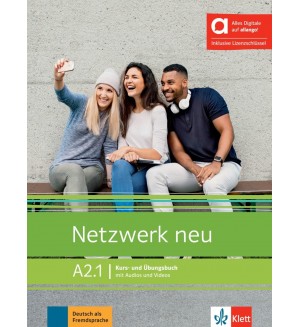 Netzwerk neu A2.1 Kurs- und Übungsbuch mit Audios und Videos. Hybride Ausgabe / Немски език - ниво A2.1: Учебник и учебна тетрадка + онлайн материали Netzwerk neu A2.1 Kurs- und Übungsbuch mit Audios und Videos. Hybride Ausgabe / Немски език - ниво A2.1: Учебник и учебна тетрадка + онлайн материали
