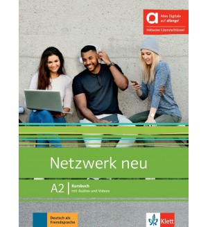 Netzwerk neu - A2: Hybride Ausgabe Kursbuch mit Audios und Videos inklusive Lizenzschlüssel allango / Немски език - ниво А2: Учебник + Аудио + Видео + Код