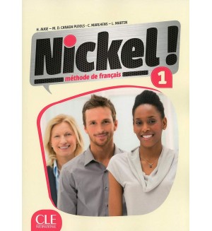 Nickel! 1: Méthode de français / Учебник по френски език за 8. - 12. клас (ниво A1)