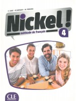 Nickel 4: Méthode de français / Учебник по френски език за 8. - 12. клас (ниво B2)