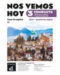 Nos vemos hoy 3 (B1) Compacto Edición híbrida para estudiantes / Испански език - ниво B1: Учебник и учебна тетрадка + онлайн материали