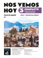 Nos vemos hoy 3 (B1) Compacto Edición híbrida para estudiantes / Испански език - ниво B1: Учебник и учебна тетрадка + онлайн материали