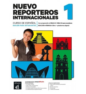 Nuevo Reporteros internacionales 1 Edición híbrida para estudiantes / Испански език: Учебник + онлайн материали