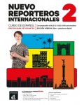 Nuevo Reporteros internacionales 2 Edición híbrida para estudiantes / Испански език - ниво A1: Учебник + онлайн материали