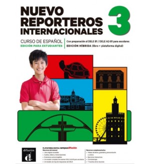 Nuevo Reporteros internacionales 3 Edición híbrida para estudiantes / Испански език: Учебник + онлайн материали