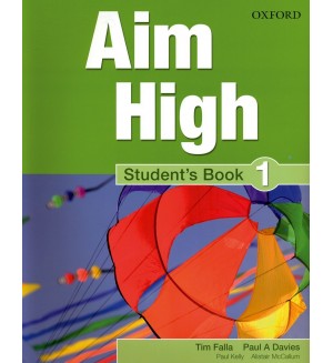 Aim High: 1 Student Book. Английски език 9 - 12. клас.