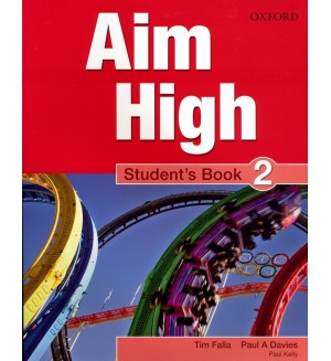 Aim High: 2 Student Book.Aглийски език 9 - 12. клас