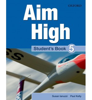 Aim High: 5 Student Book.Английски език 9 - 12. клас