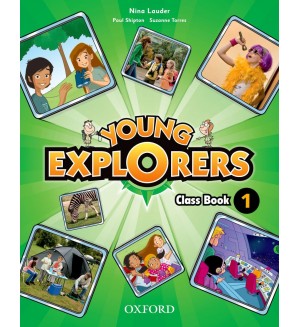 Young Explorers 1: Class Book.Английски език за 3 - 4. клас