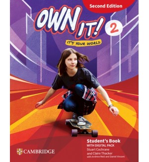 Own it! Level 2 Student's Book with Digital Pack Second Edition / Английски език - ниво 2: Учебник с онлайн упражнения