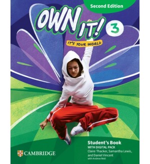Own it! Level 3 Student's Book with Digital Pack Second Edition / Английски език - ниво 3: Учебник с онлайн упражнения