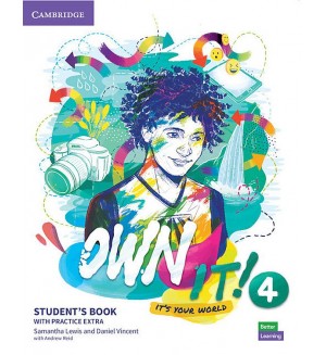 Own it! Level 4 Student's Book with Practice Extra / Английски език - ниво 4: Учебник с онлайн упражнения