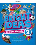 Oxford Bright Ideas Level 2 Class Book / Английски език - ниво 2: Учебник