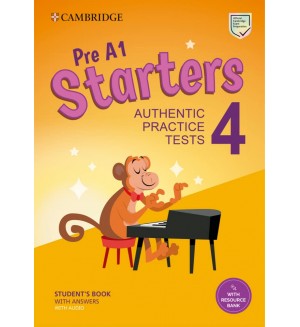 Pre A1 Starters 4 Student's Book with Answers, Audio and Resource Bank - Authentic Practice Tests