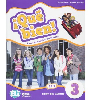 ¡Qué bien! Libro del alumno 3 / Испански език - ниво A2.1: Учебник