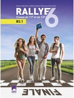 Rallye 6 (B2.1) classe de 11 et de 12 / Френски език за 11. и 12. клас. Учебна програма 2020/2021 (Просвета)