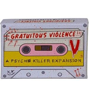 Разширение за настолна игра Psycho Killer: Gratuitous Violence