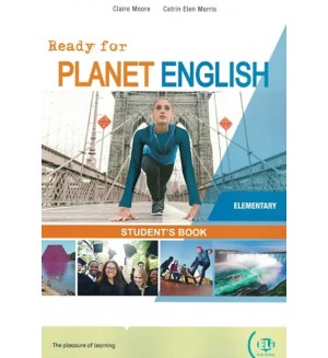 Ready for Planet English Elementary: Student's Book + Digital Code / Английски език - ниво Elementary: Учебник + онлайн ресурси