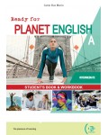 Ready for Planet English  Intermediate Split Edition A / Английски език - ниво Intermediate: Учебник и учебна тетрадка (A)