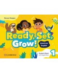 Ready, Set, Grow! Level 1:  Student's Book with Digital Pack American English / Английски език - ниво 1: Учебник с онлайн материали