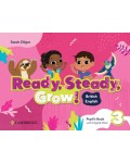 Ready, Steady, Grow! Level 3: Pupil's Book with Digital Pack British English / Английски език - ниво 3: Учебник с онлайн материали Ready, Steady, Grow! Level 3: Pupil's Book with Digital Pack British English / Английски език - ниво 3: Учебник с онлайн материали