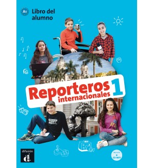 Reporteros internacionales 1 · Nivel A1 Libro del alumno + CD 1er TRIM. 2018