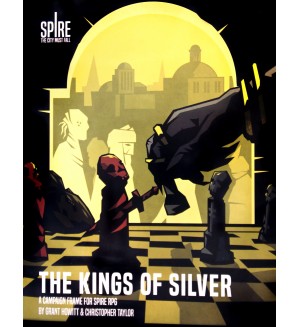 Ролева игра Spire: The Kings of Silver Scenario