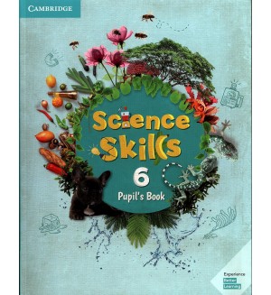 Science Skills Level 6 Pupil's Book + Activity Book / Английски език - ниво 6: Учебник с учебна тетрадка