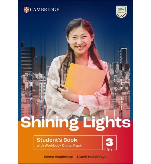 Shining Lights Level 3 Student's Book with Workbook Digital Pack / Английски език - ниво B1+: Учебник и учебна тетрадка