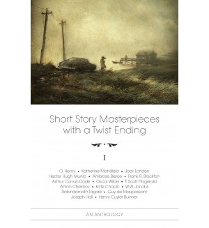Short Story Masterpieces with a Twist Ending – vol. 1