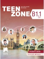 Teen Zone B1.1: Student's Book 11th-12th grade / Английски език за 11. и 12. клас. Учебна програма 2024/2025 (Просвета)