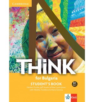 Think for Bulgaria B1 - Part 1: Student's Book / Английски език - ниво B1: Учебник, част 1. Учебна програма 2024/2025 (Клет)