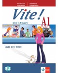 Vite! Pour la Bulgarie A1 - Parte 1: Livre de l’élève + accès en ligne / Френски език - ниво А1. Част 1. Учебна програма 2026/2027 (Клет)