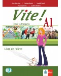 Vite! Pour la Bulgarie A1 - Parte 2: Livre de l’élève + accès en ligne / Френски език - ниво А1. Част 2. Учебна програма 2024/2025 (Клет)