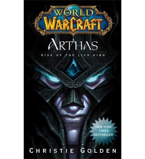 World of Warcraft: Arthas. Rise of the Lich King